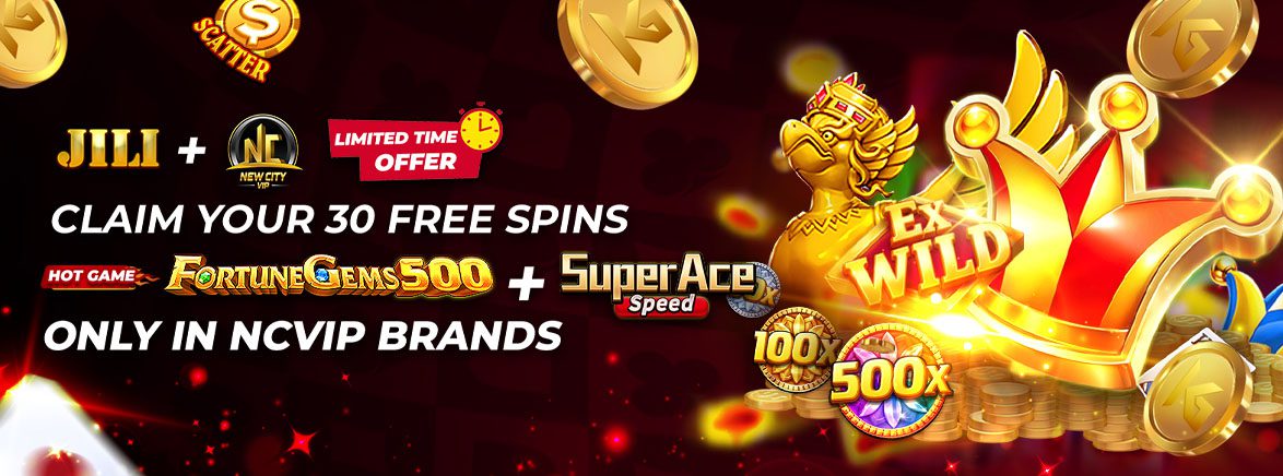 K1 EN SUPERACE + FORTUNEGEMS500_SEO_Promotions NCVIP Members - Exclusive FREE 30 SPINS
